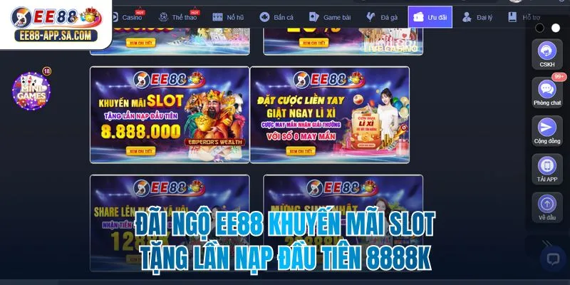 Đãi Ngộ EE88 Khuyến Mãi Slot Tặng Lần Nạp Đầu Tiên 8888k